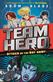 Team Hero: Attack of the Bat Army: Series 1 Book 2
